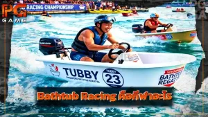 Bathtub Racing คือกีฬาอะไร